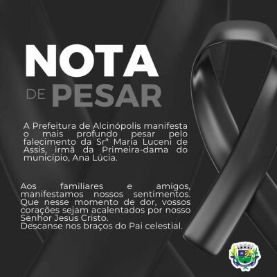 Imagem da notícia Prefeitura de Alcinópolis lamenta morte da irmã da primeira dama